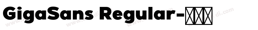 GigaSans Regular字体转换